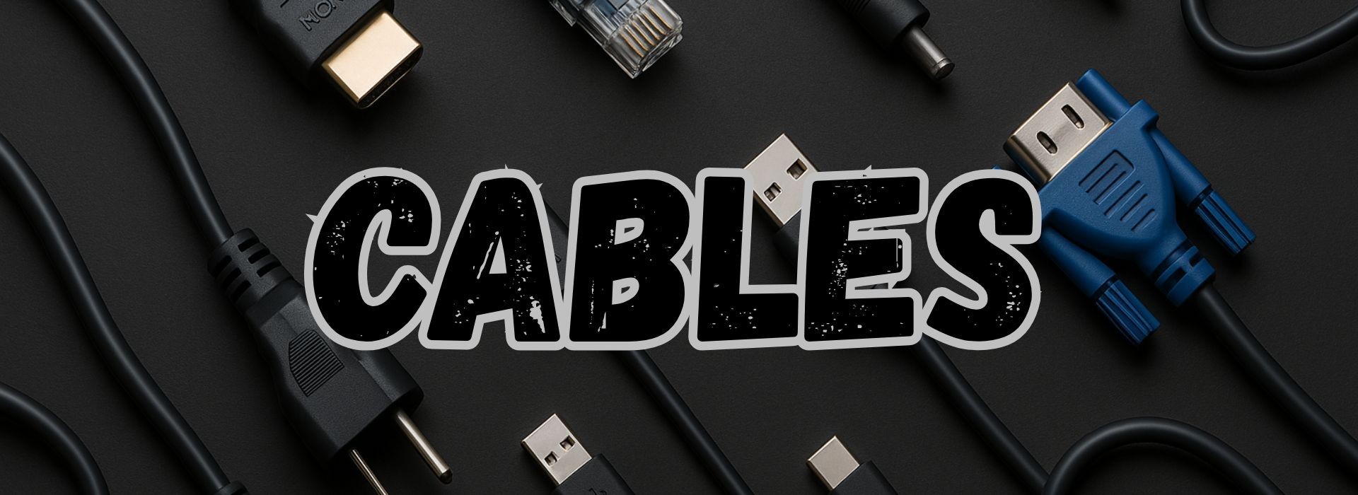 Cables